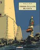 Prix Goscinny 2004 pour "Trois éclats blancs" de Bruno Le Floch