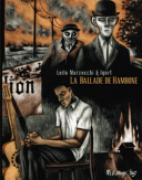 La ballade de Hambone - Par Leila Marzocchi & Igort - Futuropolis