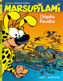 Marsupilami - T22 : "Chiquito Paradisio" - Par Batem & Colman - Marsu Productions