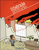 Libérale attitude – Par Pluttark – Fluide glacial