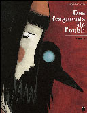 Des Fragments de l'oubli - Par Serge Annequin – Editions Paquet
