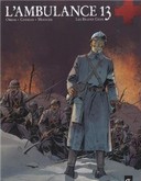L'Ambulance 13, T.3 : Les Braves Gens - Par Cothias, Ordas et Mounier -Editions Bamboo