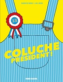 "Coluche Président !" (Fluide Glacial) : une uchronie humoristique de F. & J.M. Erre