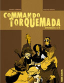 Commando Torquemada, évangiles I, II, III – Par X. Lemmens & P. Nihoul – Fluide Glacial