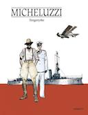 Tanganyika - Par Attilio Micheluzzi – Ed. Mosquito