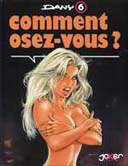 Comment osez-vous ? - Par Dany - Joker Editions