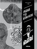 "Road to Nowhere" de Pao-Yen Ding (Misma) : un voyage fantastique plein de surprises