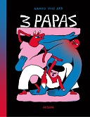 3 Papas - Par Nando Von Arb (trad. Y. Nussbaum) - Misma éditions
