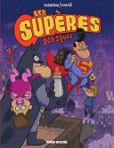 Les Supères T. 1 : Dad Squad - Par Soulcié & Bernstein - Fluide Glacial