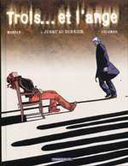 Trois... et l'ange - T2 : Jusqu'au dernier - par Morvan, Colombo & Walter - Dargaud
