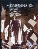 Le Missionnaire - T1 : Messages - par Crippa et Buscaglia - Editions Bamboo