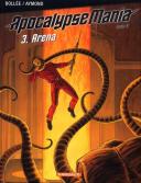 Apocalypse Mania – Cycle 2 – T2 et T3 – Par Bollée et Aymond – Dargaud