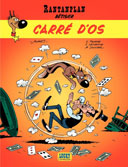 Rantanplan T20, le bêtisier : Carré d'os – Par Morris, X. Fauche, J. Léturgie et M. Janvier – Lucky Comics