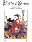 Elektra & Wolverine : Le Rédempteur - Greg Rucka (scénario), Yoshitaka Amano (illustration) - Marvel France, Panini éditions