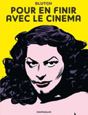 Blutch en finit avec le cinéma
