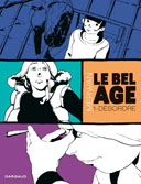 Le Bel Âge T1 – Par Merwan – Dargaud