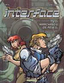 Interface - T1 : Marchands de rêves - par Latil & San Julian - Dargaud