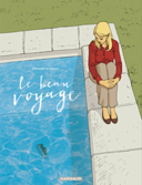 Le Beau Voyage – Par Springer & Zidrou – Dargaud