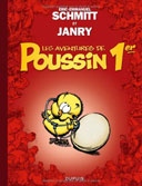 Les Aventures de Poussin 1er : Cui suis-je ? - Par Éric-Emmanuel Schmitt et Janry - Dupuis