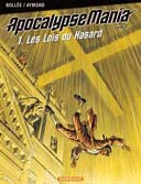 ApocalypseMania - T6 - Cycle 2 - T1 : Les Lois du hasard - Par Bollée et Aymond - Dargaud
