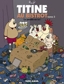 Titine au bistrot T.3 - Par Lindingre - Fluide Glacial