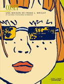 « Une maison de Frank L. Wright et autres histoires d'amour » par Cosey - Dupuis