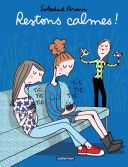 Restons calmes ! - Par Soledad Bravi - Casterman