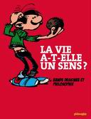 La Vie a-t-elle un sens selon les auteurs de BD ?