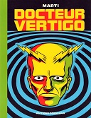 Lecture en confinement #51 : "Docteur Vertigo" - Par Marti - Cornélius