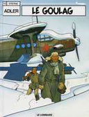 « Le goulag » (Adler N°10) par René Sterne - Le Lombard