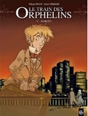 Le Train des orphelins, T2 - Par Philippe Charlot et Xavier Fourquemin - Editions Bamboo