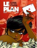 Le Plan - Par Felix et Gunt - Editions Bamboo