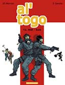 Al'Togo - T2 : Midi - Zuid - Par Jean-David Morvan & Savoia - Editions Dargaud.