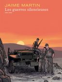 Les Guerres silencieuses - Par Jaime Martin (trad. Jean-Louis Floc'h) - Dupuis