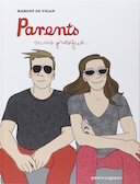 Parents, mais presque... - Par M. de Vigan - Vents d'Ouest