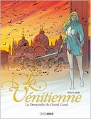 La Vénitienne, tomes 1 & 2 - Par Ordas et Gnoni - Editions Bamboo