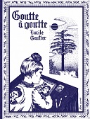 "Goutte à Goutte" de Lucile Gautier (Même pas mal) : un pont entre deux générations