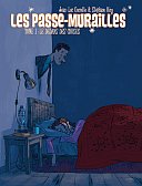 Les Passe-murailles - T1 : Le Dedans des choses - Jean-Luc Cornette & Stéphane Oiry - Les Humanoïdes Associés