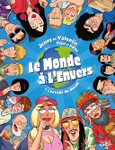 Le Monde à l'envers - Par Romain Pujol & Horne - Soleil
