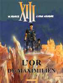 XIII - T17 : L'Or de Maximilien - par Van Hamme & Vance - Dargaud