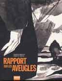 Rapport sur les Aveugles - Alberto Breccia et Ernesto Sabato - Vertige Graphic
