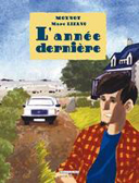 L'Année dernière - par Lizano & Moynot - Delcourt
