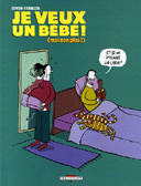 Je veux un bébé ! (moi non plus !) - par Lynda Corazza - Delcourt