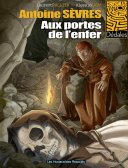 Antoine Sèvres - T2 : Aux Portes de l'enfer - Rullier & Lapo - Les Humanoïdes Associés