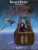 Jusqu'au Dernier Souffle - Exit n° 3 - Puech et Werber - Albin Michel