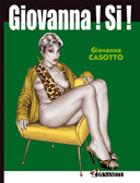 Giovanna ! Si ! - par Giovanna Casotto - Dynamite