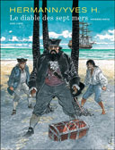 Le diable des sept mers – Par Hermann et Yves H – Éditions Dupuis / Aire Libre