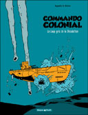 Commando Colonial T2 - Le Loup gris de la Désolation - Par Appollo et Brüno - Dargaud