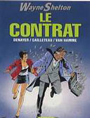 Wayne Shelton T3 : Le contrat - par J. Van Hamme, Th. Cailleteau et Chr. Denayer - Dargaud