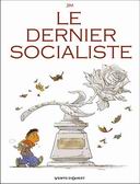 Le dernier Socialiste - Par Jim - Vents d'Ouest